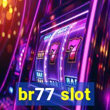 br77 slot